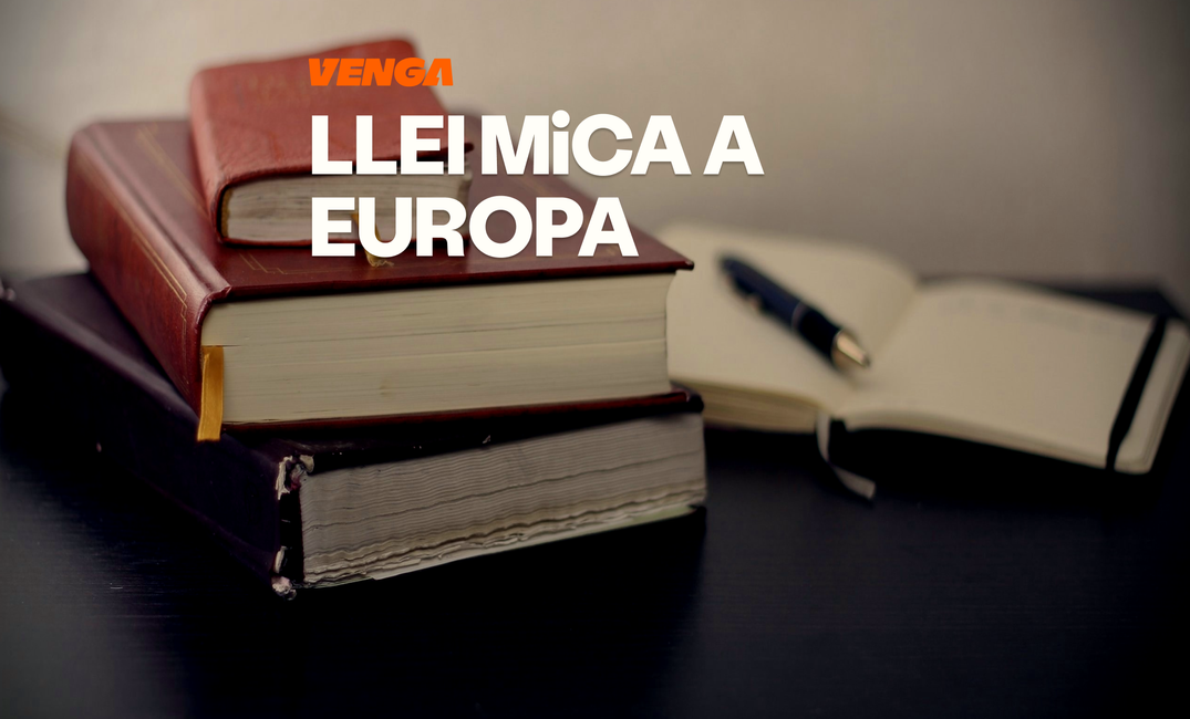 Guia completa de la Llei MiCA a Espanya: impacte real