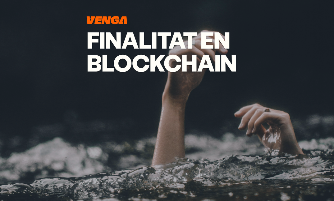 Què és la finalitat en blockchain: quan una transacció ja està feta de veritat