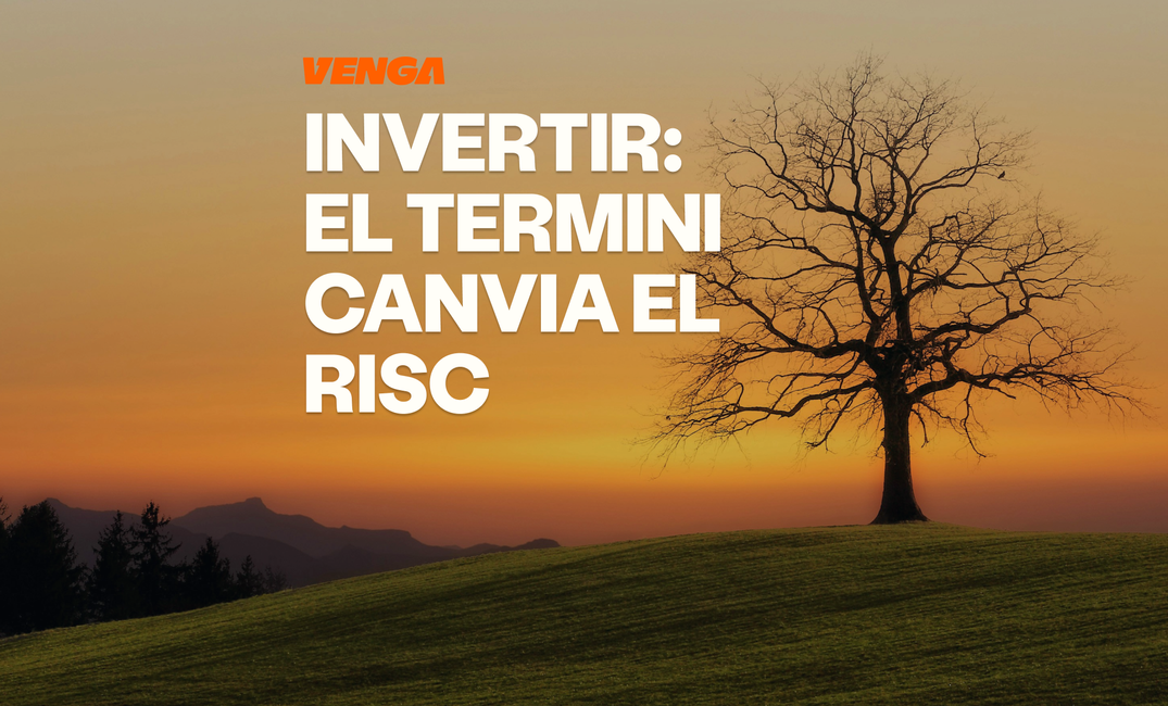 Horitzó temporal d'inversió: per què el termini canvia el risc