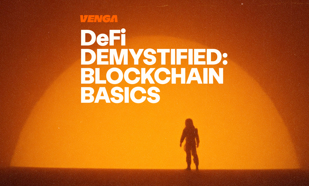 DeFi Demystified | Blockchain Basics: Everything You Need to Know