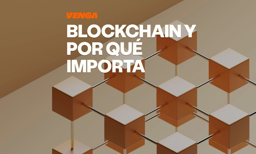 Qué es blockchain y por qué importa de verdad