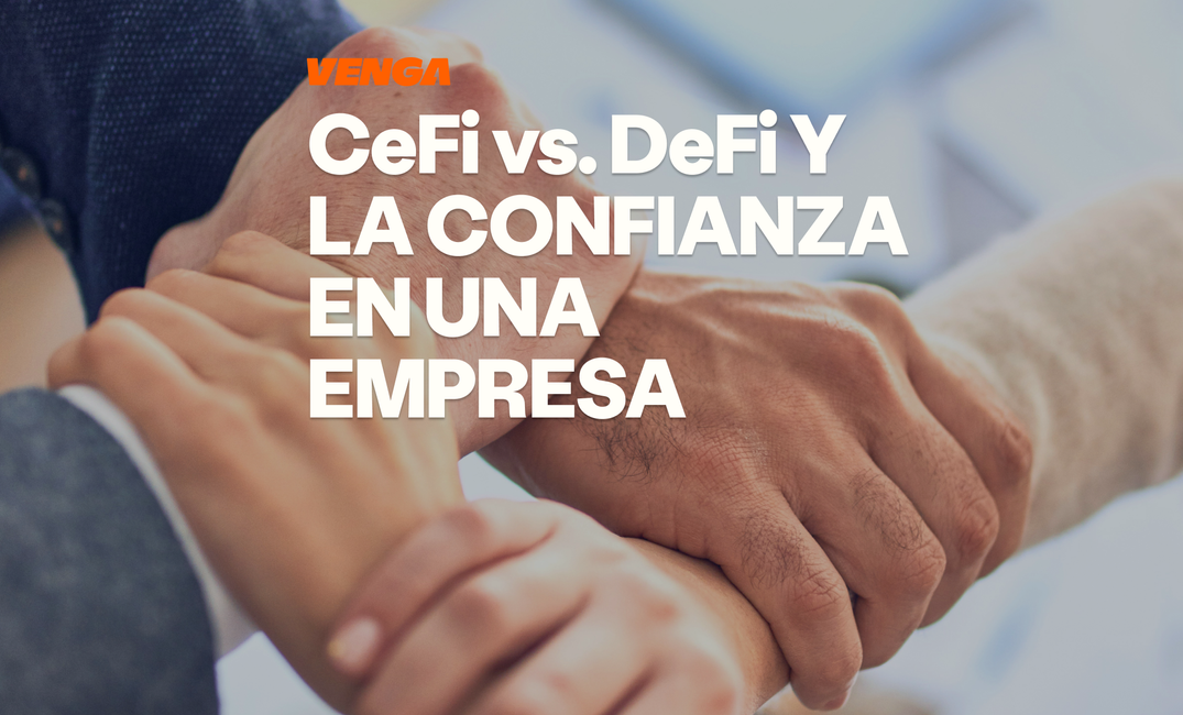 CeFi vs DeFi: cuándo confiar en una empresa y cuándo hacerlo en un protocolo