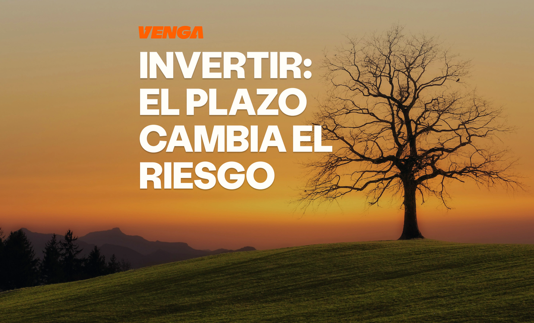 Horizonte temporal de inversión: por qué el plazo cambia el riesgo