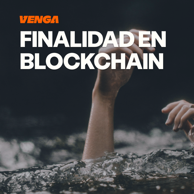 Imagen de: Qué es la finalidad en blockchain: cuándo una transacción ya está hecha de verdad